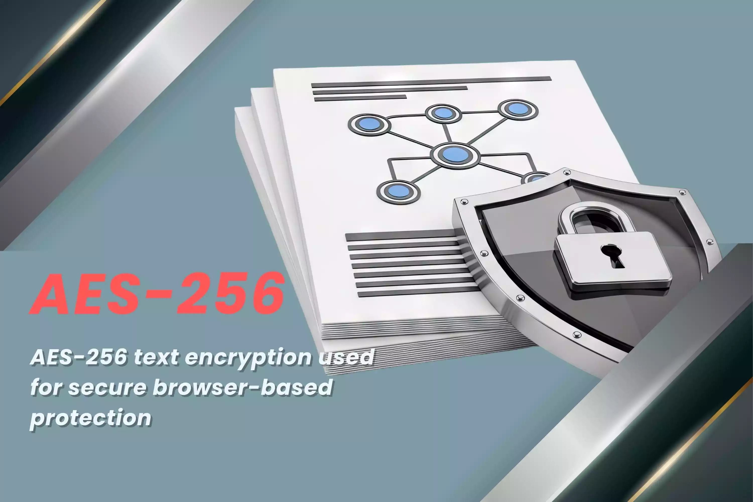 AES-256 text encryption used for secure browser-based protection